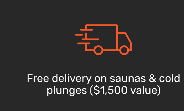 Free delivery on saunas & cold plunges ($1,500 value)