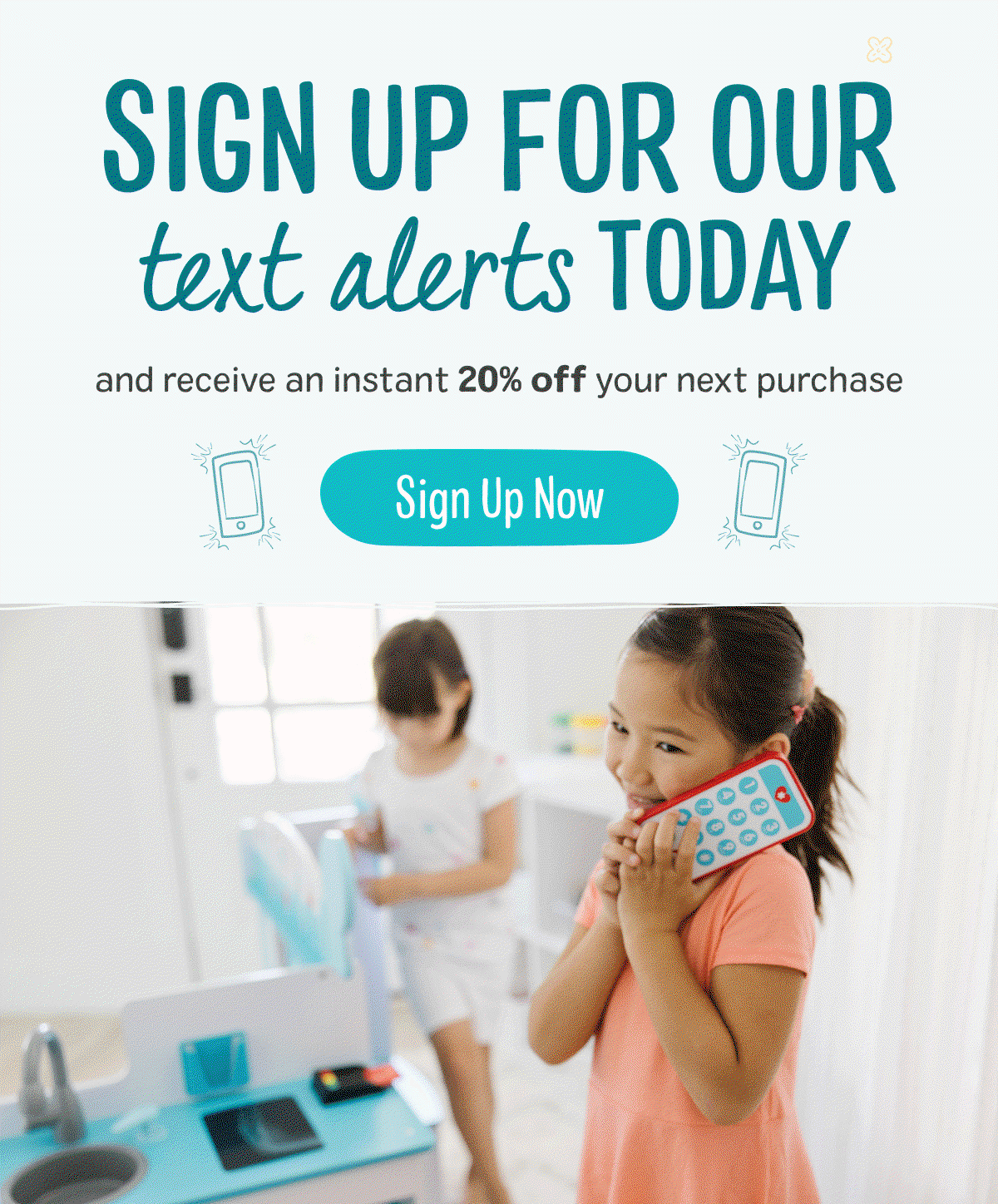 Sign Up For Our Text Alerts Today and get 20% off