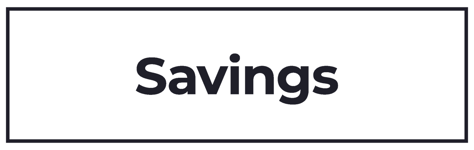 Savings