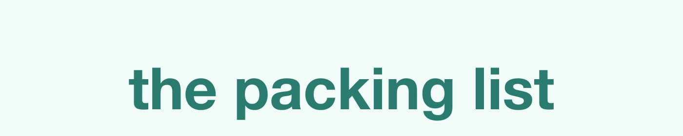 the packing list