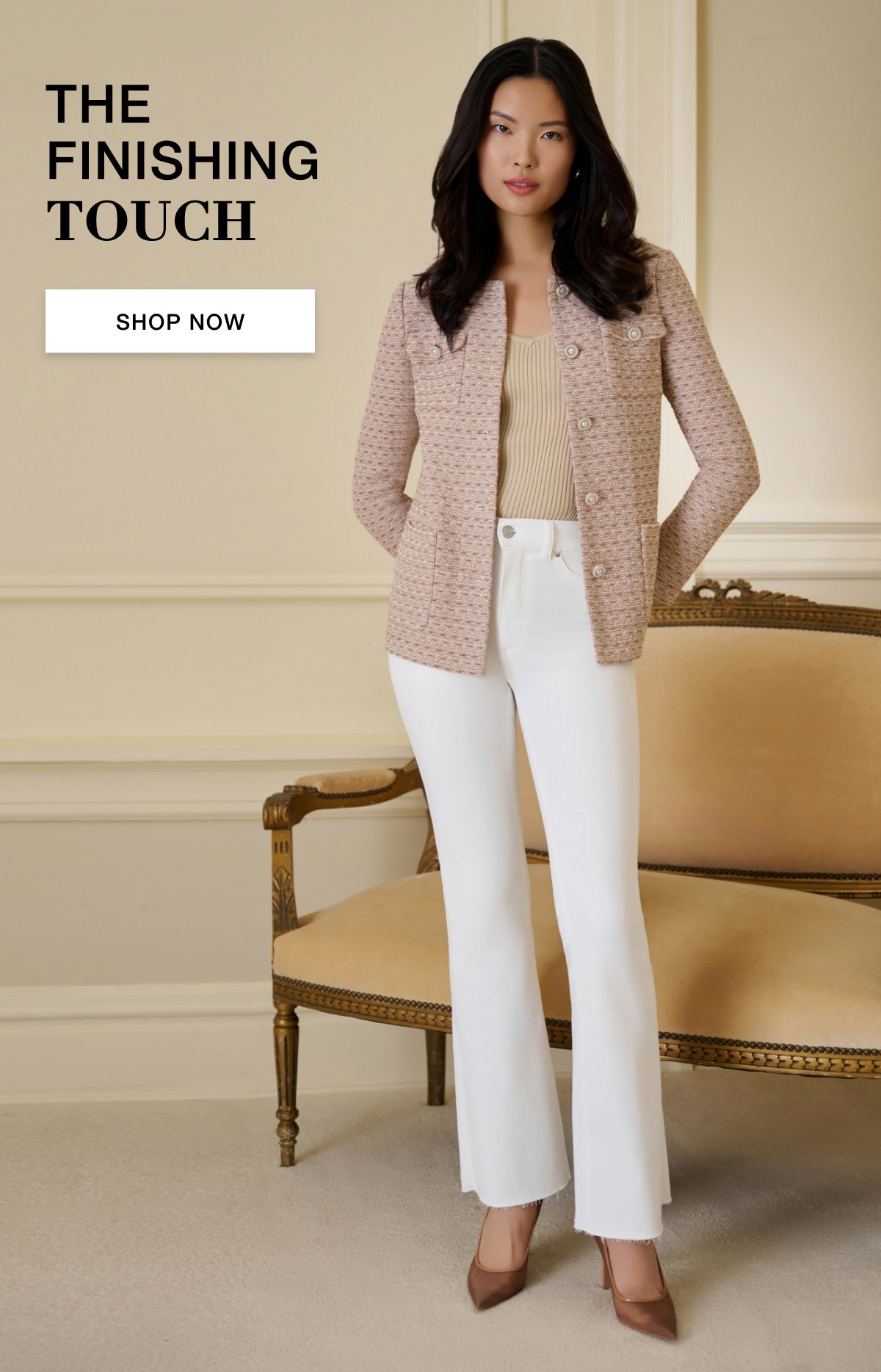 THE FINISHING TOUCH - SHOP NOW >>