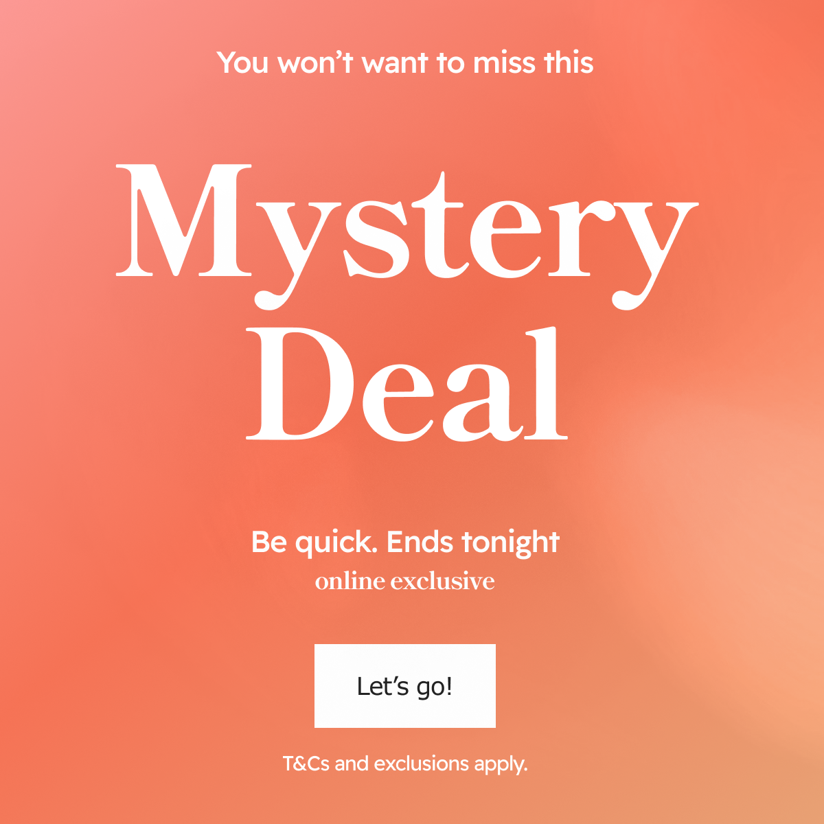 You wont want to miss this Mystery Deal