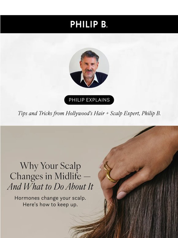 Philip Explains: What Aging Does to Your Scalp