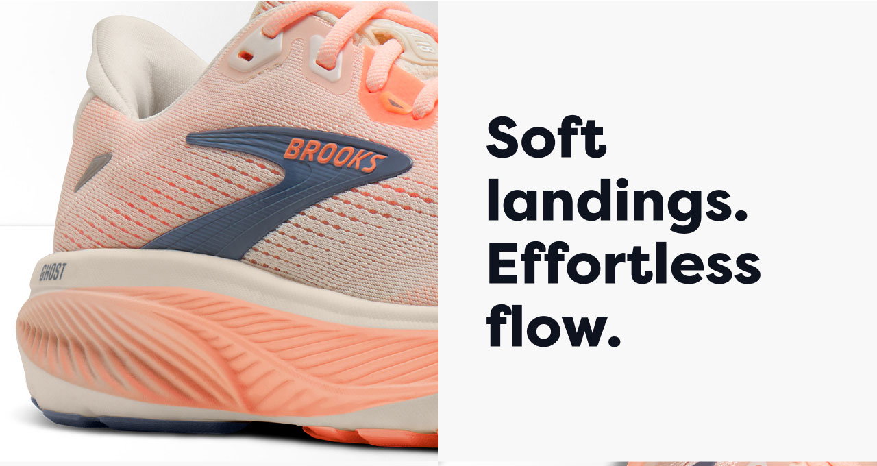 Soft landings. Effortless flow.