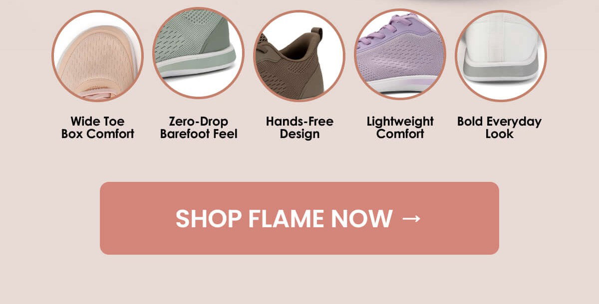 SHOP FLAME NOW →