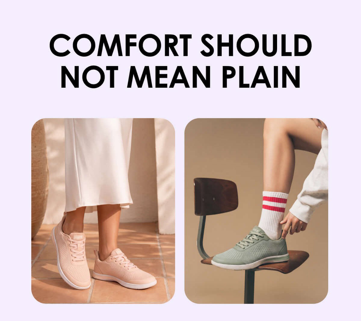 COMFORT SHOULD NOT MEAN PLAIN