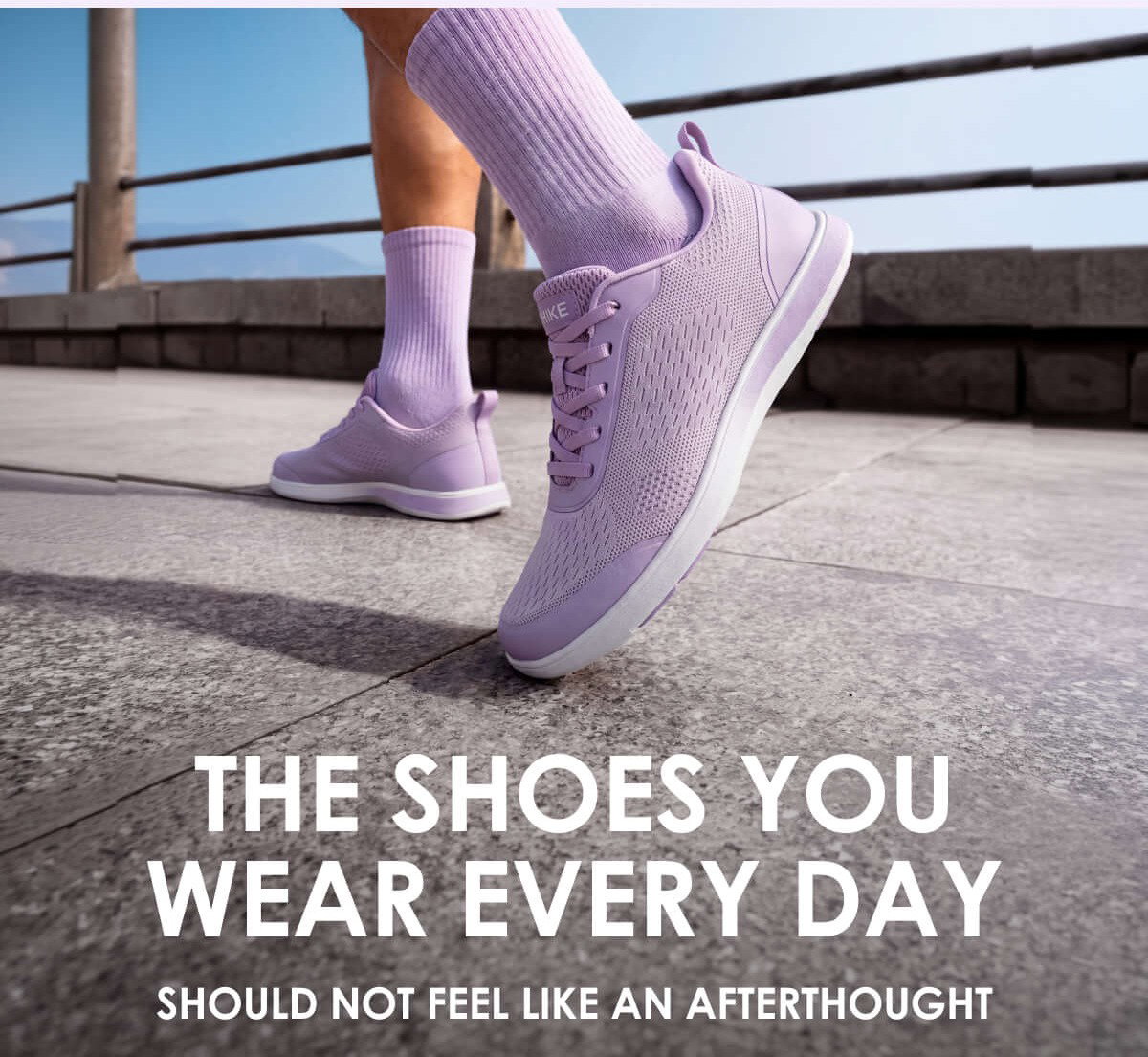 THE SHOES YOU WEAR EVERY DAY