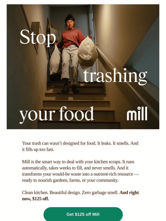 Ditch your trash can — save $125 on Mill