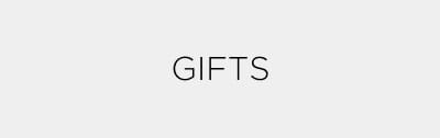 Gifts