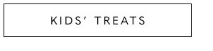 Kids' Treats