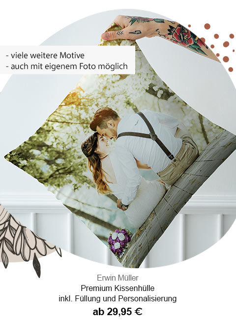 Erwin Müller Premium Kissenhülle inkl. Füllung und Personalisierung ab 29,95€! Viele weitere Motive, auch mit eigenem Foto möglich.