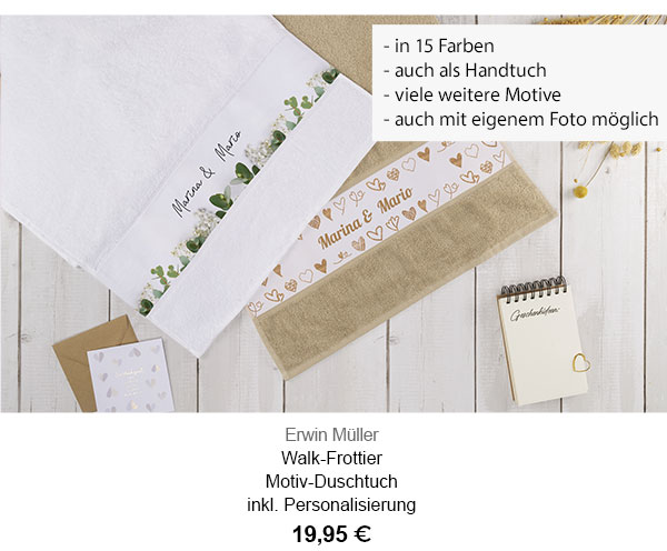 Erwin Müller Walk-Frottier Motiv-Duschtuch inkl. Personalisierung 19,95€! In 15 Farben, auch als Handtuch, viele weitere Motive, auch mit eigenem Foto möglich.