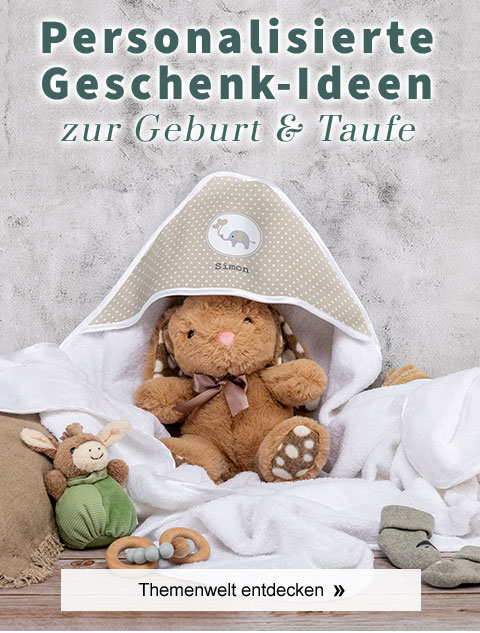 Personalisierte Geschenk-Ideen zur Geburt & Taufe! Themenwelt entdecken. 