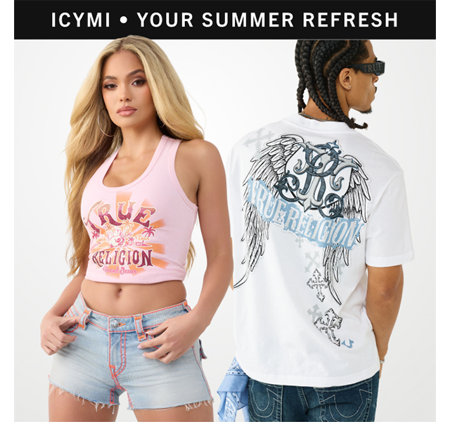 ICYMI | YOUR SUMMER REFRESH