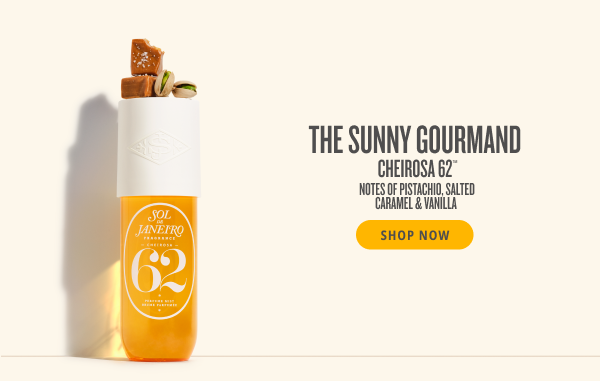 The Sunny Gourmand Cheirosa 62™ - SHOP NOW