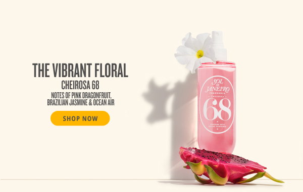 The Vibrant Floral Cheirosa 68 - SHOP NOW