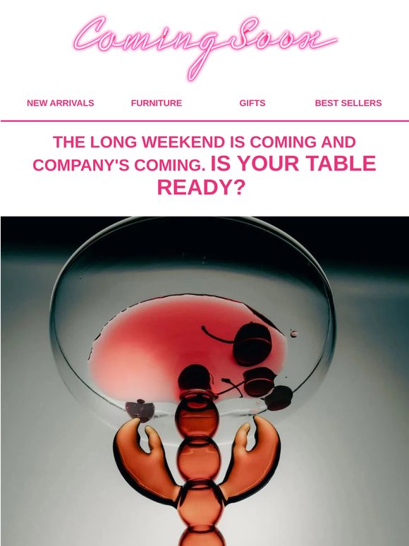 THE LONG WEEKEND IS COMING