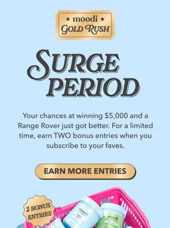 Want extra Gold Rush entries?