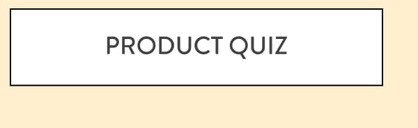 Product Quiz
