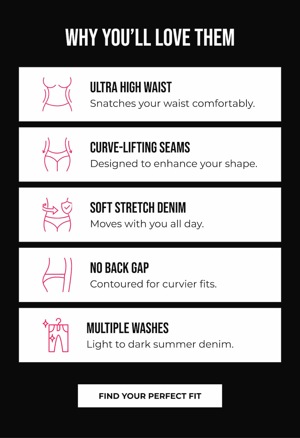 FIND YOUR PERFECT FIT