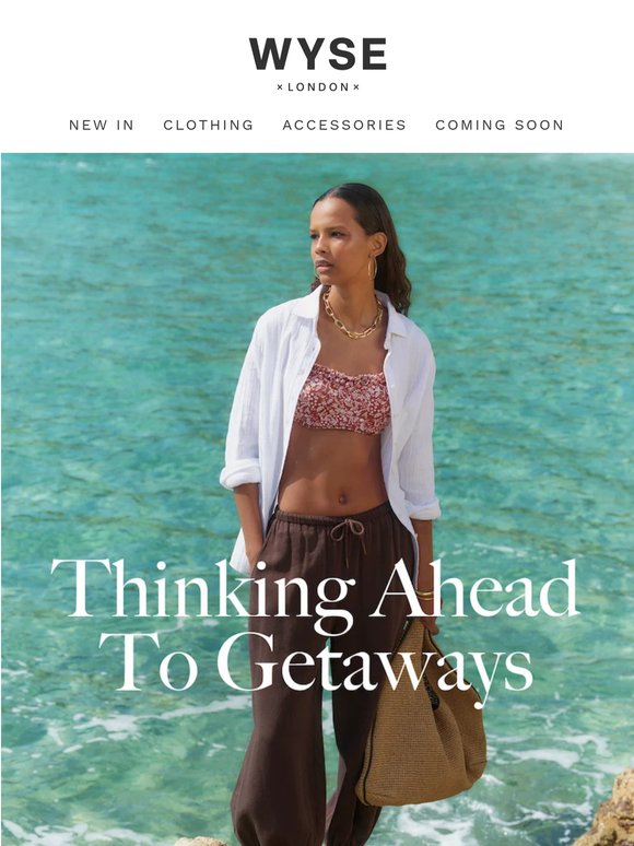Thinking Ahead To Getaways