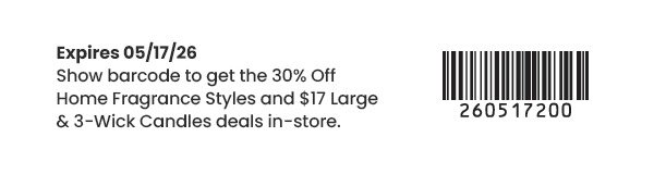 Text about a 30 percent off fragrance and candle deal with a barcode and expiration date of 05/17/26.