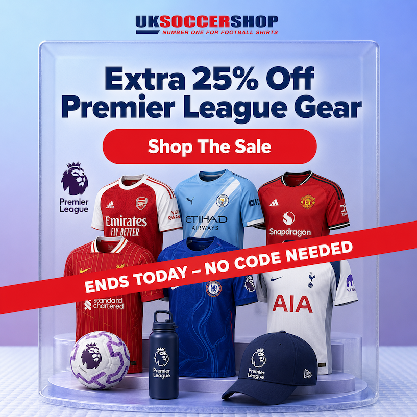 25% Off Premier League - ENDS TODAY
