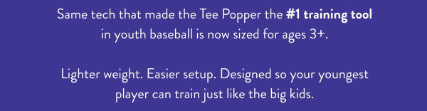 SHOP THE TEE POPPER JUNIOR: The Tee Popper for ages 3+