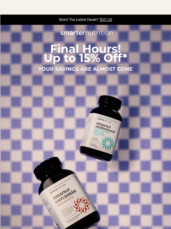 Last Call For Up to 15% Off!* ⏰