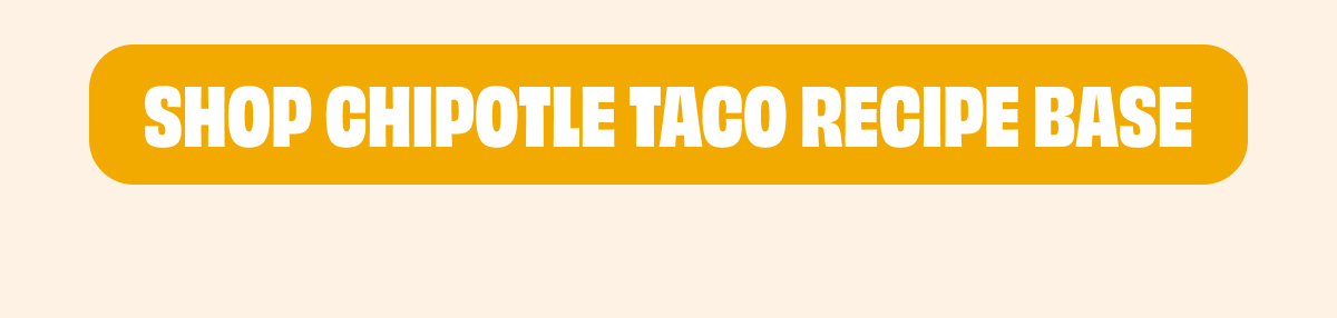 Shop Chipotle Taco Recipe Base