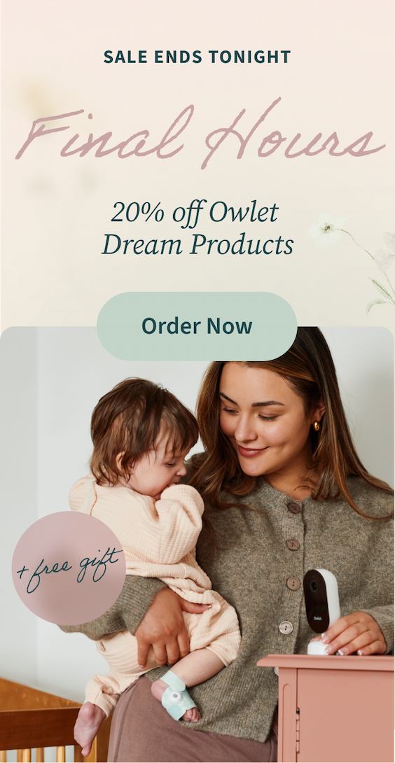 Sale Ends Tonight | Final Hours | 20% Off Owlet Dream Products | Order Now