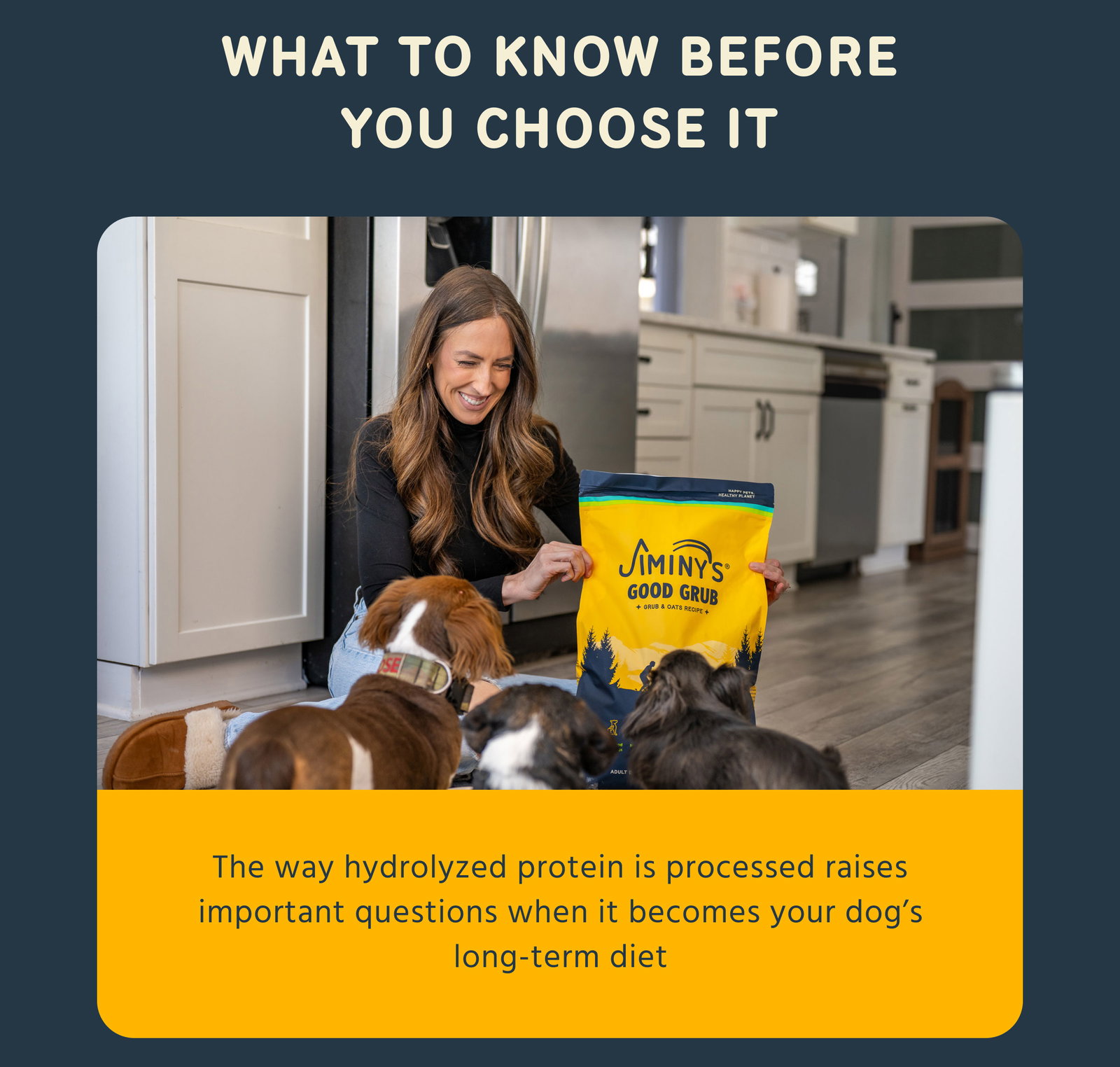 What to Know Before You Choose It The way hydrolyzed protein is processed raises important questions when it becomes your dog’s long-term diet