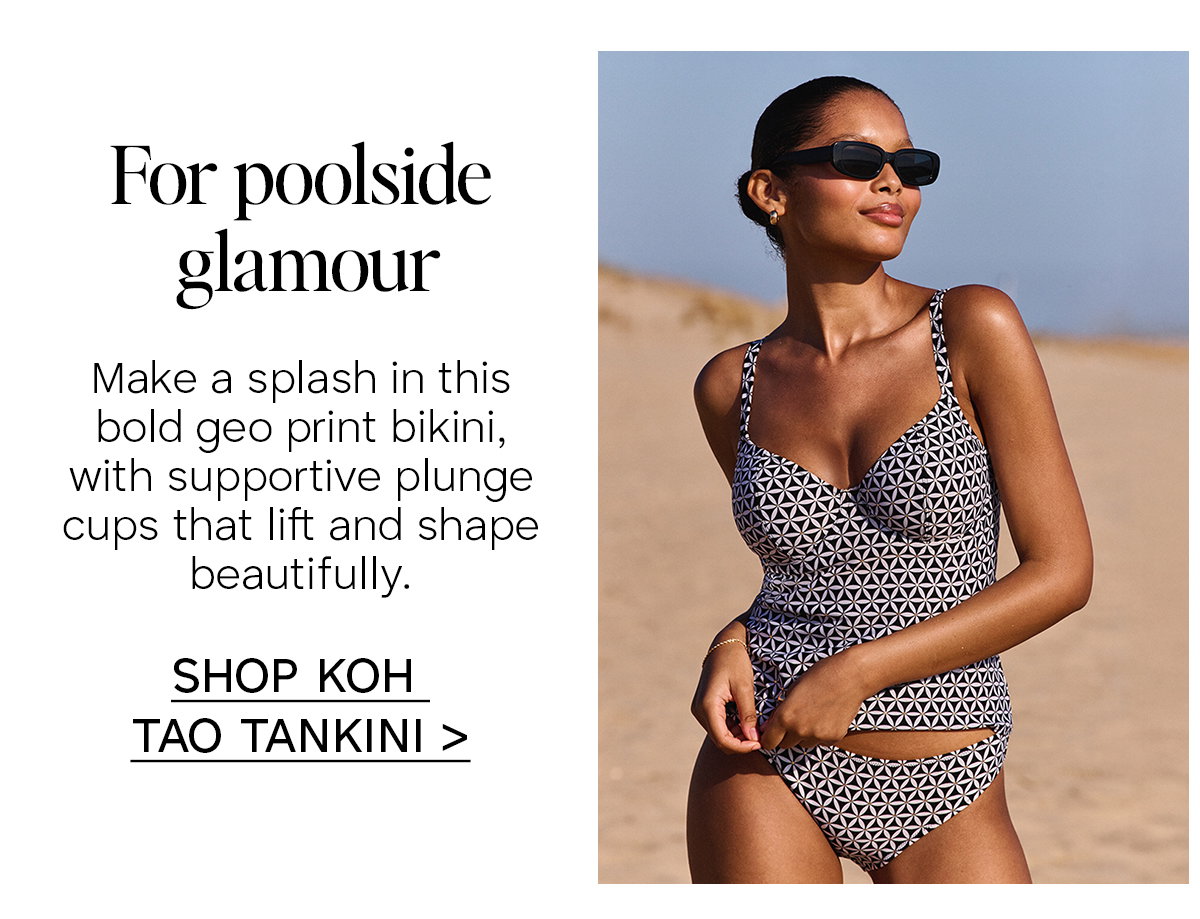 Make a splash in this bold geo print bikini, with support plunge cups that lift and shape beautifully. Click to shop Koh Tao Tankini