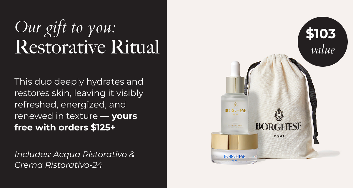 Our gift to you: Restorative Ritual. This duo deeply hydrates and restores skin, leaving it visibly refreshed, energized, and renewed in texture - yours free with orders $125+. Includes: Acqua Ristorativo & Crema Ristorativo-24