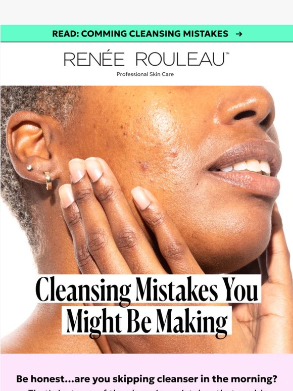 Don't make these cleansing mistakes...