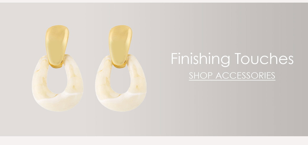 Finishing Touches: SHOP ACCESSORIES