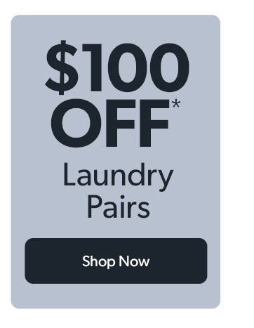 100 dollars off Laundry Pairs. Click to shop now