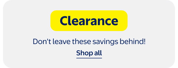 Clearance - Don't leave these savings behind!