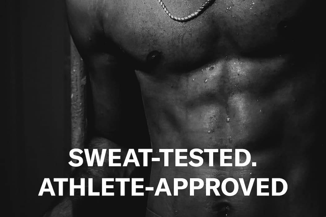 Sweat-Tested. Athlete-Approved.