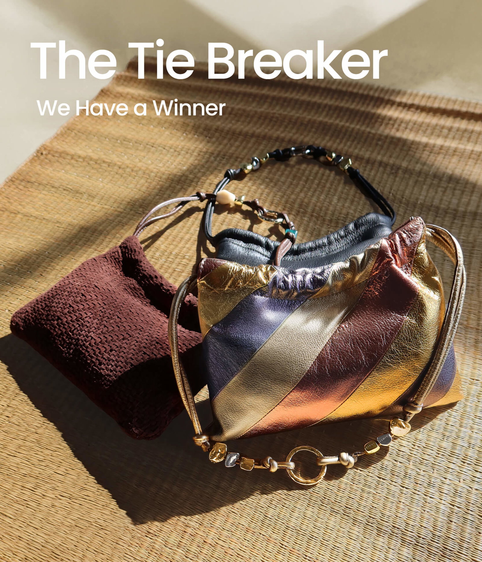 The Tie Breaker