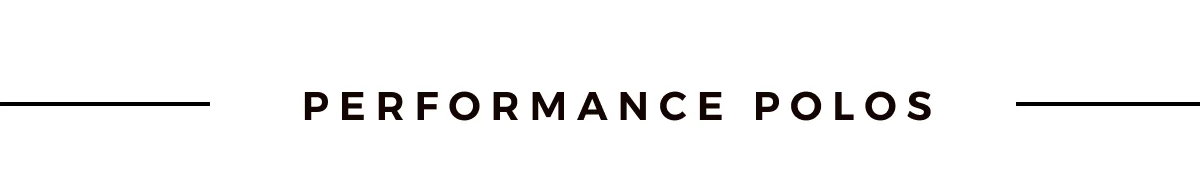 PERFORMANCE POLOS