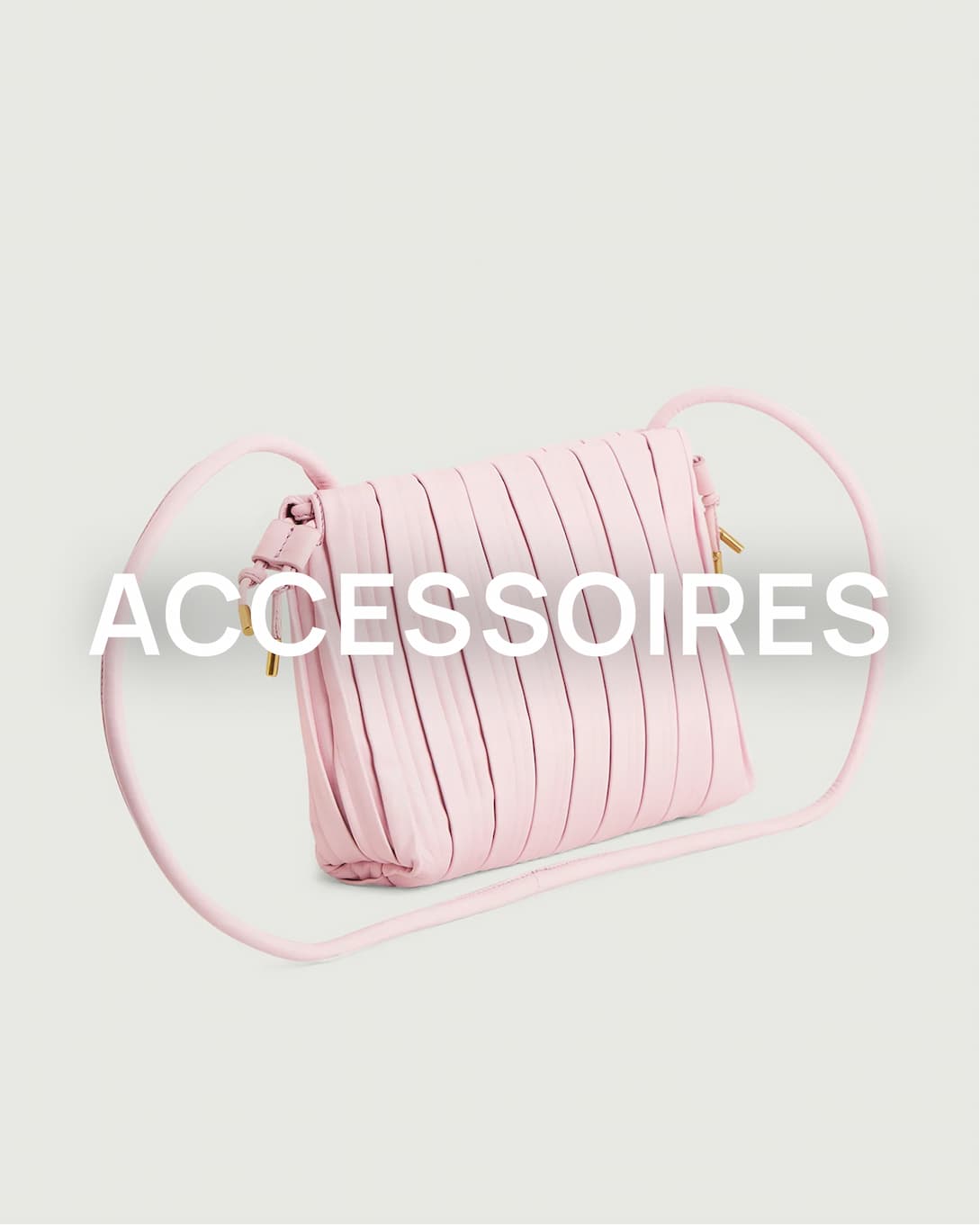 Accessoires - Ventes privées