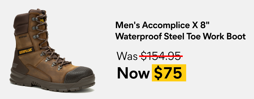 CAT Footwear - Men's Accomplice X 8-inch Waterproof Steel Toe Work Boot - Was $139.95, NOW $75 - Real Brown colorway.