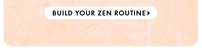 Build Your Zen Routine