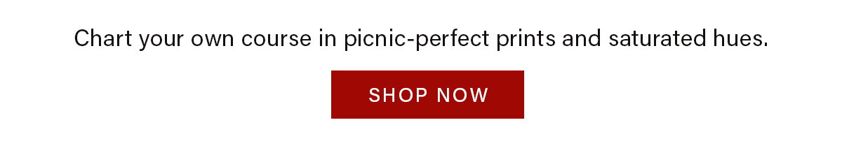 Picnic-perfect prints and saturated hues. | Shop Now