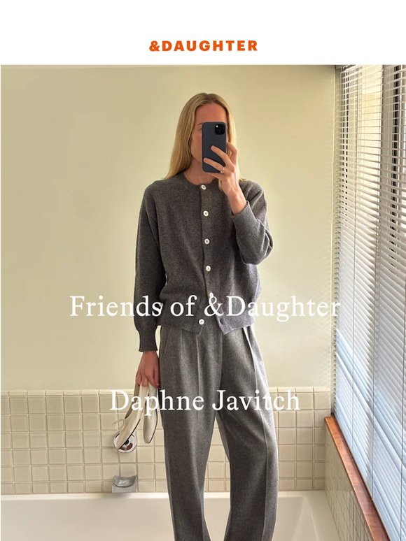 Friends of &Daughter with Daphne Javitch