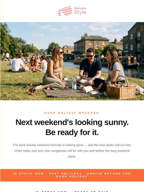 Next weekend's looking sunny. Get your sunglasses sorted.