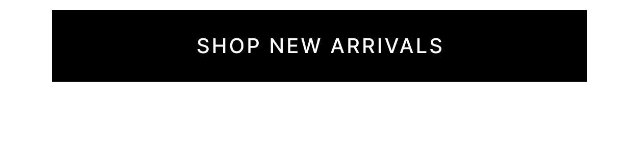 Shop New Arrivals