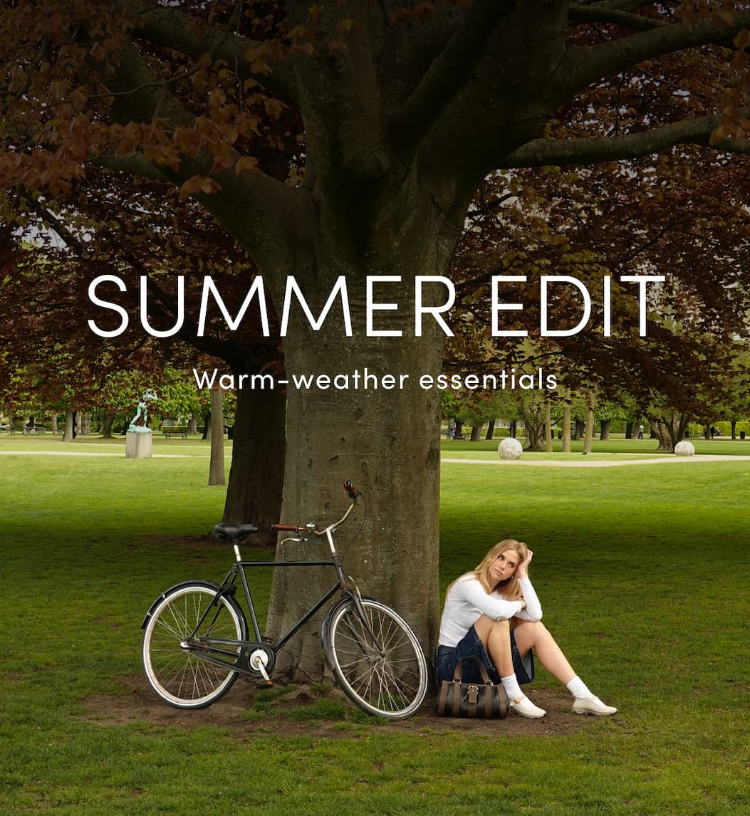 SUMMER EDIT - Warm-weather essentials