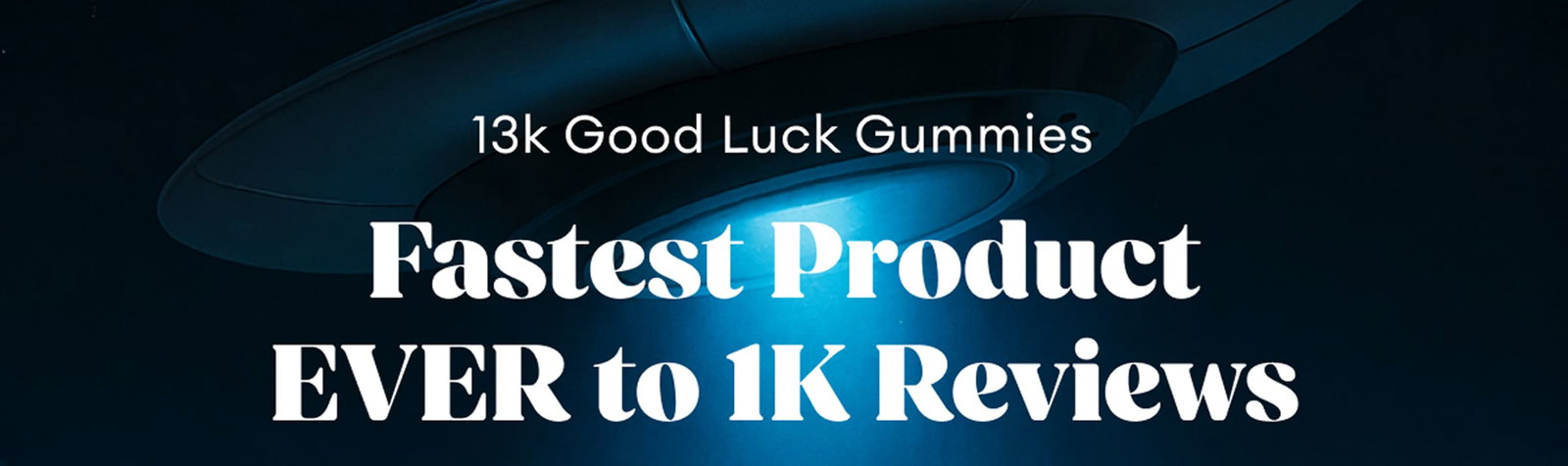 13k Good Luck Gummies | Fastest Product EVER to 1K Reviews